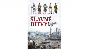 Slavné bitvy českých dějin