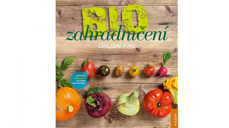 Biozahradničení. Základní kurz