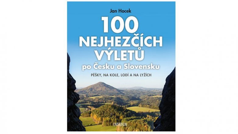 100 nejhezčích výletů po Čechách a Slovensku