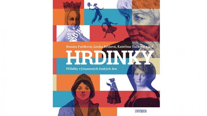 Hrdinky. Příběhy významných českých žen