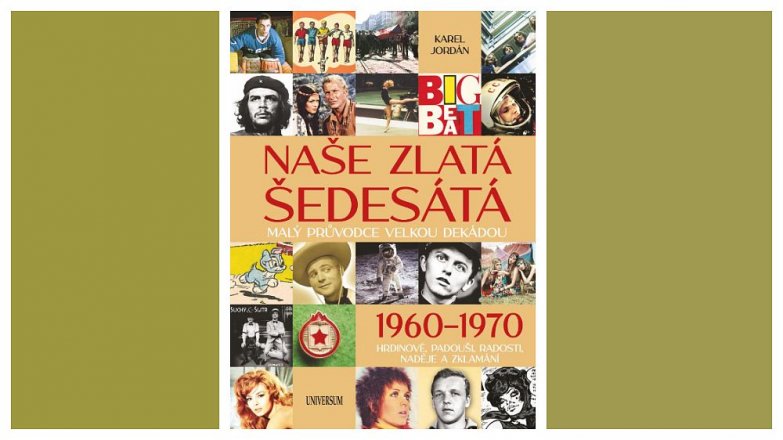 Naše zlatá šedesátá